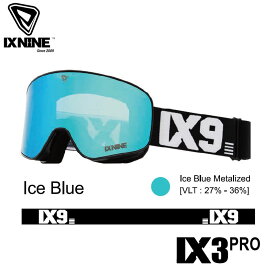 【5/23 20時～P5倍お買い物マラソン】【早期予約】アイエックスナイン ix9 IXNINE Ice Blue 24-25 IX3 PRO スキー スノーボード ゴーグル ユニセックス 日本正規品