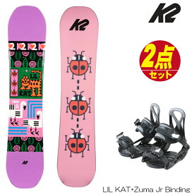 【4/24 20時～P5倍お買い物マラソン】スノーボード 2点セット キッズ ケーツー 23 K2 LIL KAT + Zuma Jr Binding ジュニア こども用 スノボ バイン セット