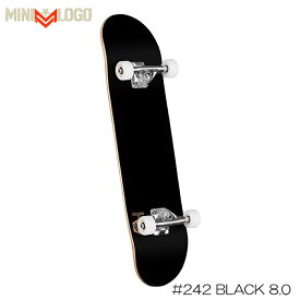 【エントリーでポイント10倍】スケートボード コンプリート 完成品 メンズ レディース スケボ ミニロゴ MINI LOGO #242 8.0 × 31.45 BLACK ストリート