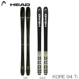 【1月はポイント10倍※要エントリー】スキー板 メンズ レディース 25-26 HEAD ヘッド KORE 94 Ti コア 94 Ti 315445 フリーライド 板のみ