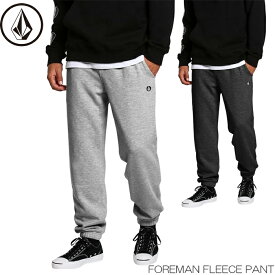 【ポイント10倍！お買い物マラソン11/4 20:00～11/11 1:59迄】アウトレットセール スエットパンツ メンズ ボルコム ヴォルコム VOLCOM FOREMAN FLEECE PANT A1201902 日本正規品