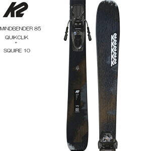 y|Cg10{10/11-13BoomӍՁz24-25 K2 P[c[ MINDBENDER }Chx_[ 85 + SQUIRE 10 QUIKCLIK BK/AN XL[ rfBO Zbg {Ki