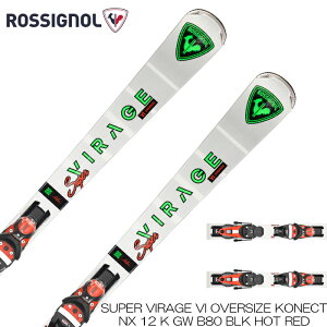 y|Cg10{10/11-13BoomӍՁzROSSIGNOL Vj[ Y fB[X XL[ 24-25 SUPER VIRAGE VI OVERSIZE + NX 12 KONECT GW v[g rfBO Zbg