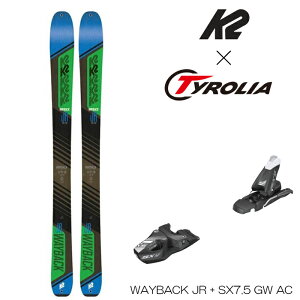 P[c[ XL[ LbY WjA ǂp rfBO Zbg 22-23 K2 WAYBACK JR + Tyrolia SX 7.5 GW AC cA[ t[Ch t f
