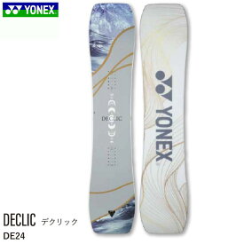 ヨネックス スノーボード 板 デクリック 24-25 YONEX DECLIC DE24 レディース 女性用 スノボ グラトリ ジブ ラントリ 反発系