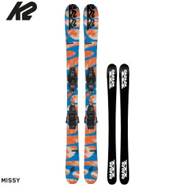 【6/4 20時～P10倍!楽天スーパーSALE】ケーツー スキー板 キッズ 22-23 K2 MISSY + FDT4.5 ミッシー ジュニア 子供用 スキー ビンディング 金具 セット ツインチップ
