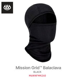 【8/12～16限定★5％OFFクーポン】予約 26-27 バラクラバ フェイスマスク 686 ロクハチ MISSION GRID BALACLAVA ミッション グリッド 防寒 インナー正規品 M6WNFMK240 blk