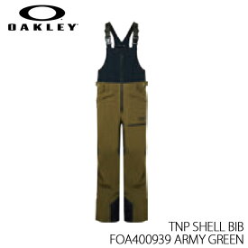 【P5倍お買い物マラソン 7/4 20時～】予約 ウェア スノーボード ビブ パンツ スキー オークリー OAKLEY TNP SHELL BIB ARMY GREEN 日本正規品 25-26