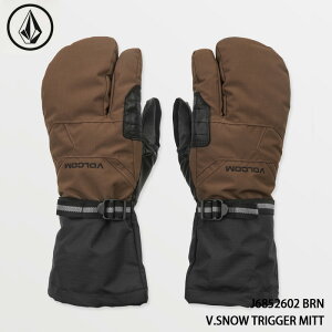 y|Cg5{zy}\ 10/4 20:00`10/9 1:59z\ O[u  ~bg {R VOLCOM V.SNOW TRIGGER MITT BRN gK[ {Ki 25-26 XL[ Xm[{[h