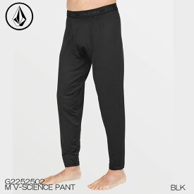 【ポイント10倍！イーグルス感謝祭～11/16迄】予約 インナー パンツ ベースレイヤー ボルコム VOLCOM M V-SCIENCE PANT サイエンス パンツ メンズ 日本正規品 25-26 スキー スノーボード