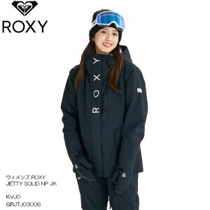 【ポイント10倍※お買い物マラソン〜10/27 9:59迄】ロキシー スノージャケット ウィメンズ 25-26 ROXY JETTY SOLID NP JK 保温 KVJ0 スキー スノーボード レディース 日本正規品