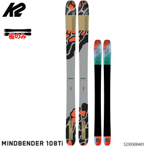 y|Cg10{Gg[Kv 9/4-9/11zK2 P[c[ XL[ ̂ 23-24 K2 MINDBENDER 108TI 186cm }Chx_[108TI Y 2024 {Ki f