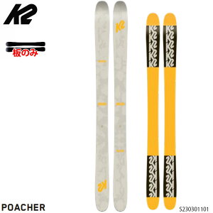 y|Cg5{}\zK2 P[c[ XL[ ̂ 23-24 K2 POACHER 177cm |[`[ Y 2024 {Ki f t[X^C