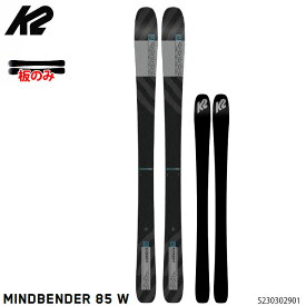 【1月はポイント10倍※要エントリー】K2 ケーツー スキー板 板のみ 23-24 K2 MINDBENDER 85 W 163cm マインドベンダー85 ウーメン レディース 2024 日本正規品 旧モデル