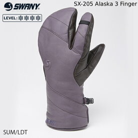 【ポイント10倍！お買い物マラソン11/4 20:00～11/11 1:59迄】予約 スワニー レディース グローブ 25-26 SWANY Alaska 3 Finger アラスカ SUM/LDT スキー スノーボード 手袋 ミット 三本指 ユニセックス 日本正規品