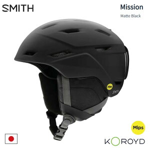 【ポイント10倍※お買い物マラソン〜10/27 9:59迄】スミス ヘルメット アジアンフィット 24-25 SMITH MISSION MIPS MATTE BLACK ミッション ジャパンフィット スキー スノボ プロテクター 日本正規品