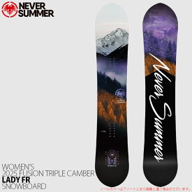 ＼エントリーでP10倍 9/1 9:59まで／スノーボード 板 レディース ネバーサマー レディー エフアール 24-25 NEVER SUMMER LADY FR オールマウンテン トリプルキャンバー 日本正規品