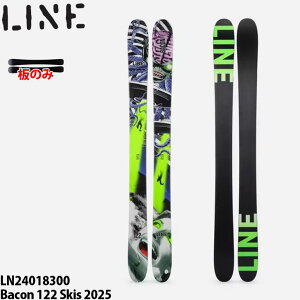 y|Cg10{IzC XL[ ̂ pE_[ 24-25 LINE Bacon 122 Skis 2025 x[R122 178cm/185cm Y {Ki
