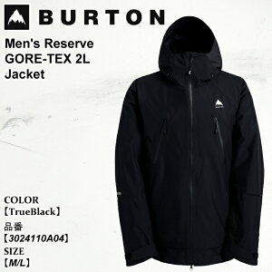 \ Xm[EFA o[g Burton Reserve GORE-TEX 2L Jacket U[u SebNX c[G WPbg 25-26 3024110A04 TrueBlack Y {Ki
