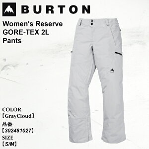 y9/8`9/9聚v|Cg20{z\ Xm[EFA o[g Burton Reserve GORE-TEX 2L Pants U[u SebNX c[G pc 25-26 302481027 GrayCloud fB[X {Ki