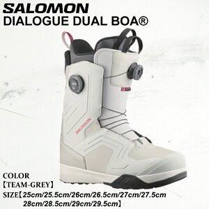 【ポイント10倍※お買い物マラソン〜10/27 9:59迄】予約 ブーツ サロモン ダイアログ デュアル ボア 25-26 SALOMON DIALOGUE DUAL BOA L49165100 スノーボード TEAM-GREY メンズ 日本正規品