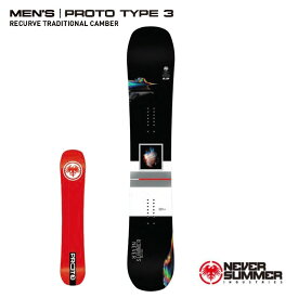 ＼エントリーでP10倍 9/1 9:59まで／ 予約 25-26 NEVER SUMMER PROTO TYPE3 ネバーサマー スノーボード 板 プロトタイプ3 キャンバー メンズ スノボ 日本正規品