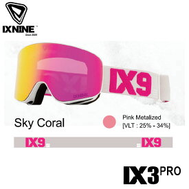 【早期予約】アイエックスナイン ix9 IXNINE Sky Coral 24-25 IX3 PRO スキー スノーボード ゴーグル ユニセックス 日本正規品