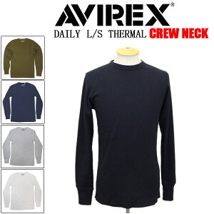 K戵X AVIREX(ABbNX) 3930006 DAILY L/S THERMAL CREW NECK T-SHIRT fC[ T[} N[lbN OTVc  S5F