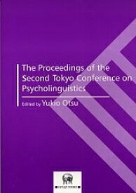 The proceedings of the second Tokyo Conference on Psycholinguistics【3000円以上送料無料】