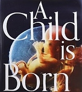 A Child is Born赤ちゃんの誕生 レナルト 3000円以上送料無料 ニルソン 楠田聡 ハンベルイェル ラーシュ 『4年保証』 安値