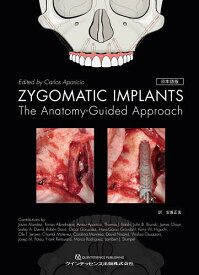 ZYGOMATIC IMPLANTS The Anatomy‐Guided Approach 日本語版／CarlosAparicio／安藤正実【3000円以上送料無料】