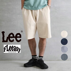 Lee FLeeasy SHORT PANTS �t���[�W�[ ���[ �t���[�W�[ �C�[�W�[�V���[�g�p���c ���j�Z�b�N�X �t�� �� �|���E���^�� �|���G�X�e�� �A�C�{���[(524) �l�C�r�[(467) �X�g���C�v(404) �q�b�R���[(504) FREE