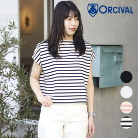 【5/9 20:00〜5/16 9:59までP10倍】ORCIVAL オーシバル フレンチスリーブ ボートネック プルオーバー FRENCH SLEEVE BOAT NECK P.O. レディース 春夏 コットン100 ホワイト ブラック エクリュ×ボンボン エクリュ×マリン 1