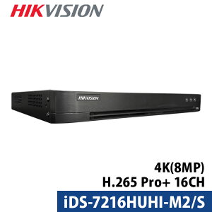 HIKVISION 防犯カメラ用レコーダー 録画機 HD-TVI 16CH 4K 8MP H.265 Pro+ 対応デジタルレコーダー iDS-7216HUHI-M2/S 送料無料 あす楽対応