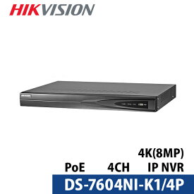 4K HIKVISION ハイクビジョン NVRレコーダー PoE給電 カメラ電源不要 防犯カメラ 録画機 屋外 屋内 4ch 800万画素 有線LAN DS-7604NI-K1/4P