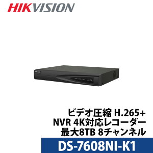 hƃJ 4K HIKVISION NVRR[_[ PoE Jdsv X}zĎ {}jAt 8`l 800f DS-7608NI-K1