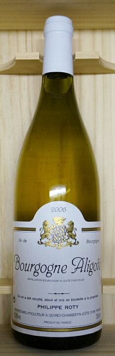 楽天市場】Philippe RotyBourgogne Aligote [2006]750mlブルゴーニュ 