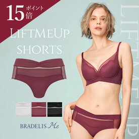 【週末だけP15倍★2/16 10:59まで】ブラデリスニューヨーク LiftMeUpショーツ（リフトミーアップショーツ） BRADELIS Me BRNY 《メール便対象》パンツ レディース インナー