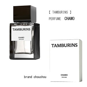 ��V�i��TAMBURINS �^���o�����Y�y�p�t���[�� �J���z�p�t���[���@50ml �����sBrandNew�tTAMBURINS�mPERFUME CHAMO�nPerfume 50ml