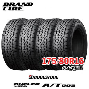 �y�^�C�������\�z4�{�Z�b�g 16�C���` 175/80R16 91S BRIDGESTONE �u���a�X�g�� DUELER �f���[���[ A/T002 AT002 RBL �u���b�N���^�[ �y�^�C���̂݁z