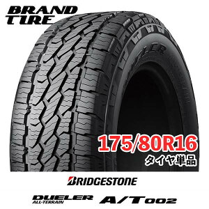 �y�^�C�������\�z16�C���` 175/80R16 91S BRIDGESTONE �u���a�X�g�� DUELER �f���[���[ A/T002 AT002 RBL �u���b�N���^�[ �y�^�C���̂� 1�{���i�z