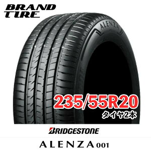 �y�^�C�������\�z 2�{�Z�b�g BRIDGESTONE �u���a�X�g�� ALENZA �A�����U 001 20�C���` 235/55R20 102V �y�^�C���̂݁z�y���������z