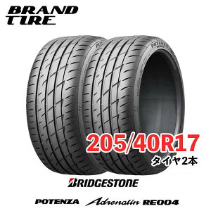 y^C\z 2{Zbg 17C` 205/40R17 84W XL |eU RE004 POTENZA uaXg BRIDGESTONE ^Ĉ 
