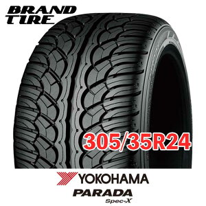�y�^�C�������\�z �݌ɂ���܂� 24�C���` 305/35R24 112V XL �p���_ specX PA02 PARADA �X�y�b�NX ���R�n�} YOKOHAMA �T�}�[ ���ʌ���i �^�C���̂� 1�{���i ��������