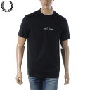 フレッドペリー FRED PERRY Tシャツ メンズ M4580 EMBROIDERED 半袖 クルーネック ブランド 刺繍ロゴ コットン カジュアル ストリート シンプル おしゃれ 人気 大きいサイズ 2025春夏新作 送料無料