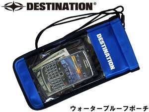 DESTINATION fXeBl[V T[tWATER PROOF POUCH h EH[^[ v[t |[` ֗ u[ T[tB Tbv SUP  [