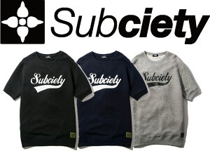 Subciety �T�u�T�G�e�B �X�G�b�g SWEAT S/S -GLORIOUS- �X�E�F�b�g �g���[�i�[ �g�b�v�X ���S ��� �X�g���[�g 104-37201 ���� �V���[�g�X���[�u
