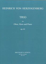 アンサンブル／三重奏・トリオ（Trio）／ヘルツォーゲンベルク：三重奏曲 ニ長調 op. 61
