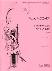 輸入楽譜／バイオリン（ヴァイオリン）／モーツァルト：ヴァイオリン協奏曲 第5番 イ長調 KV 219
