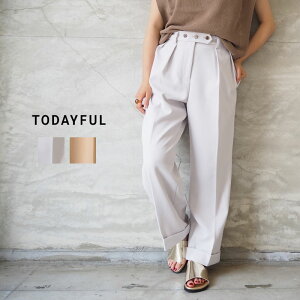 TODAYFUL �g�D�f�C�t�� �p���c ���f�B�[�X Twill Tuch Trousers 12010723 �g���E�U�[�p���c �����O�p���c �����O �t�� �V���v�� �i�`������ ���ꂢ�� ��i �J�W���A�� ������� ���n �n�C�E�G�X�g �Z��